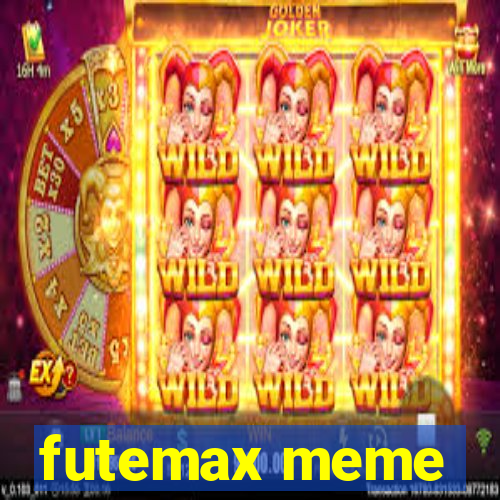 futemax meme